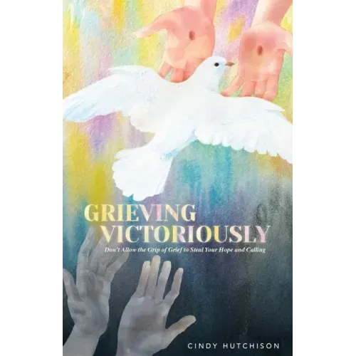 Grieving Victoriously