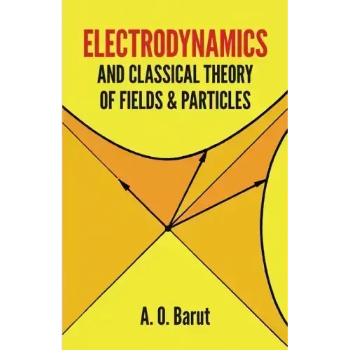 Electrodynamics and Classical Theory of Fields and Particles