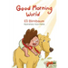 Good Morning World: A boy and his dog welcome the day