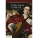 Portrait of a Castrato: Politics, Patronage, and Music in the Life of Atto Melani