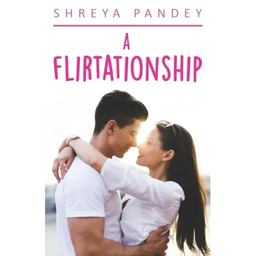 A Flirtationship