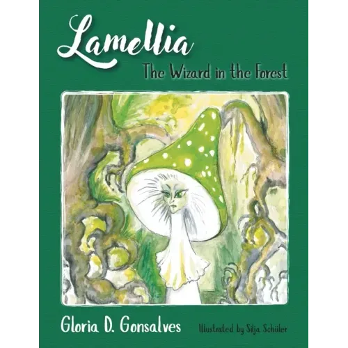 Lamellia: The Wizard in the Forest
