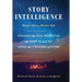Story Intelligence: Master Story, Master Life
