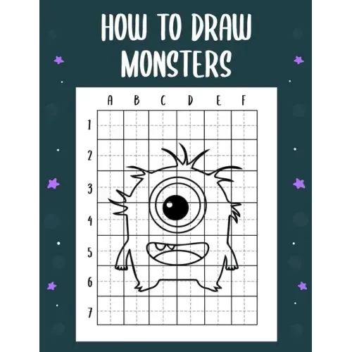 How to draw monsters: guide to draw monsters for Kids and adults to Learn to Draw Cute Stuff (How to draw)