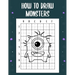 How to draw monsters: guide to draw monsters for Kids and adults to Learn to Draw Cute Stuff (How to draw)