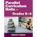 Parallel Curriculum Units for Grades K-5