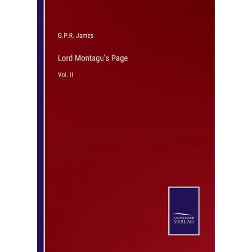 Lord Montagu's Page: Vol. II