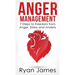 Anger Management: 7 Steps to Freedom from Anger, Stress and Anxiety (Anger Management Series) (Volume 1)