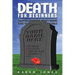 Death for Beginners: Your No-Nonsense, Money-Saving Guide to Planning for the Inevitable