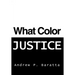 What Color Justice