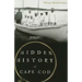 Hidden History of Cape Cod