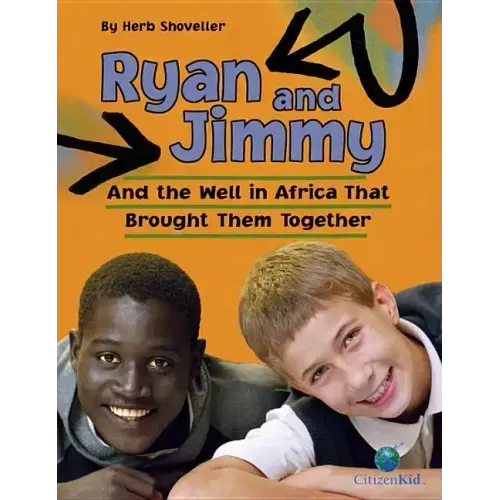 Ryan and Jimmy: And the Well in Africa That Brought Them Together