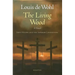 The Living Wood: A Novel about Saint Helena and the Emperor Constantine