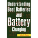 Understanding Boat Batteries and Battery Charging