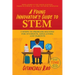 A Young Innovator's Guide to Stem: 5 Steps to Problem Solving for Students, Educators, and Parents