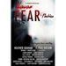 Never Fear - Phobias: Everyone Fears Something...