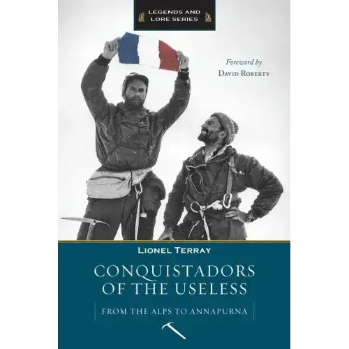 Conquistadors of the Useless