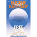 Free to Be Human