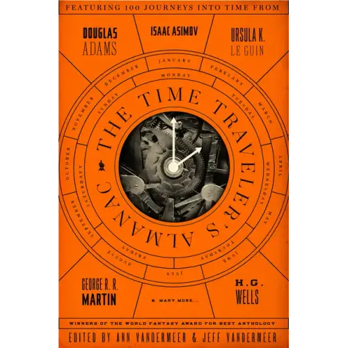 The Time Traveler's Almanac: A Time Travel Anthology