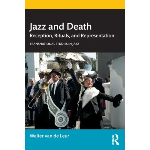 Jazz and Death: Reception, Rituals, and Representations