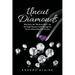 Uncut Diamonds: Why You're Not "Worth the Wait" . . . Yet The Single Women's Guide Through the Process of Becoming Truly Priceless