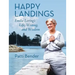 Happy Landings: Emilie Loring's Life, Writing, and Wisdom