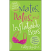 Mates, Dates, and Inflatable Bras