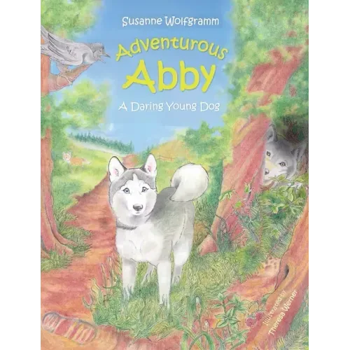 Adventurous Abby: A Daring Young Dog