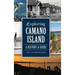 Exploring Camano Island: A History & Guide
