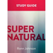 Supernatural: A Study Guide