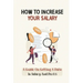 How To Increase Your Salary: A Guide On Getting A Raise In Salary And Perks: Job Hunting
