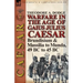 Warfare in the Age of Gaius Julius Caesar-Volume 2: Brundisium & Massilia to Munda, 49 BC to 45 BC