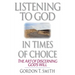 Listening to God in Times of Choice: The Art of Discerning God's Will