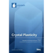 Crystal Plasticity at Micro- and Nano-scale Dimensions