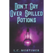 Don't Cry Over Spilled Potions