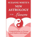 The New Astrology for Lovers: Compatibilites in Chinese and Western Astrologies