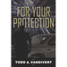 For Your Protection