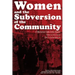 Women and the Subversion of the Community: A Mariarosa Dalla Costa Reader