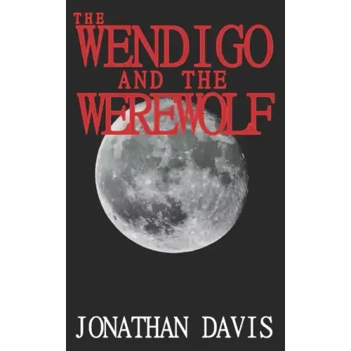 The Wendigo and the Werewolf