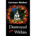 Destroyed from Within