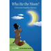 Who Ate the Moon?: A Detective Smarkles Mystery