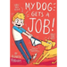 My Dog Gets a Job