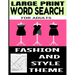 Large Print Word Search for Adults: Fashion and Style Themed - All Things Related to the World of Clothing and Fashion - Perfect for Exercising the Br