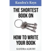 The Shortest Book on How to Write Your Book