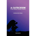 A Catechism of the Liberal Catholic Church: Fourth Edition
