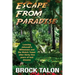 Escape from Paradise: Leaving Jehovah's Witnesses and the Watch Tower after thirty-five years of lost dreams