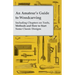 An Amateur's Guide to Woodcarving - Including Chapters on Tools, Methods and How to Start Some Classic Designs