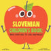 Slovenian Children's Book: Raise Your Kids to Love Vegetables!