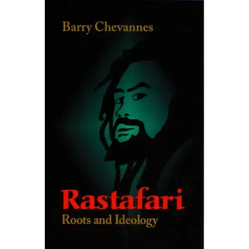 Rastafari: Roots and Ideology