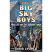 The Big Sky Boys And Life on the Spinnin' Spur